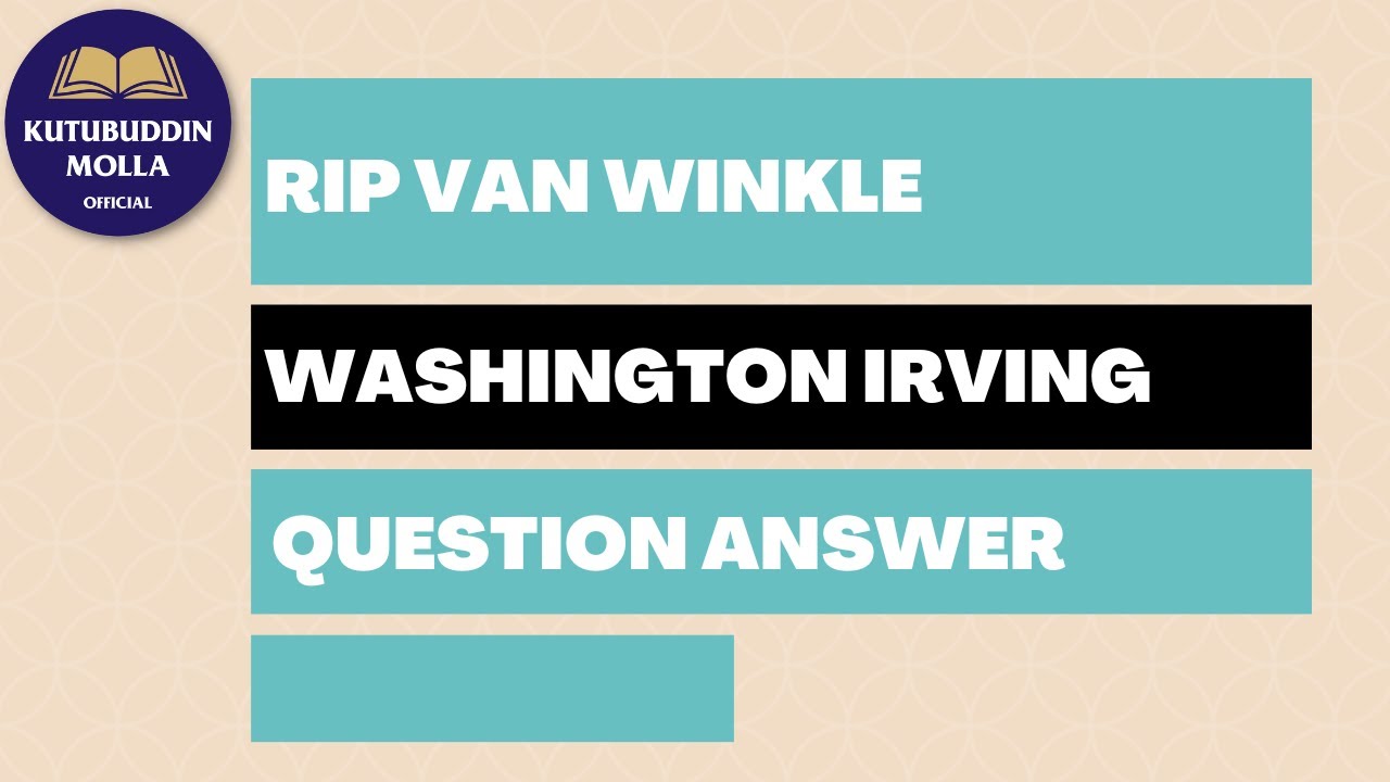 Rip Van Winkle Quiz Questions