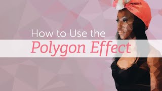 How to Create a Polygon Effect screenshot 1