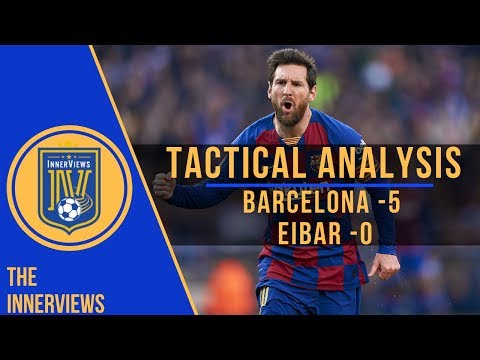 How Messi's Masterclass DESTROYED Eibar | Barcelona vs Eibar 5-0 | Tactical Analysis
