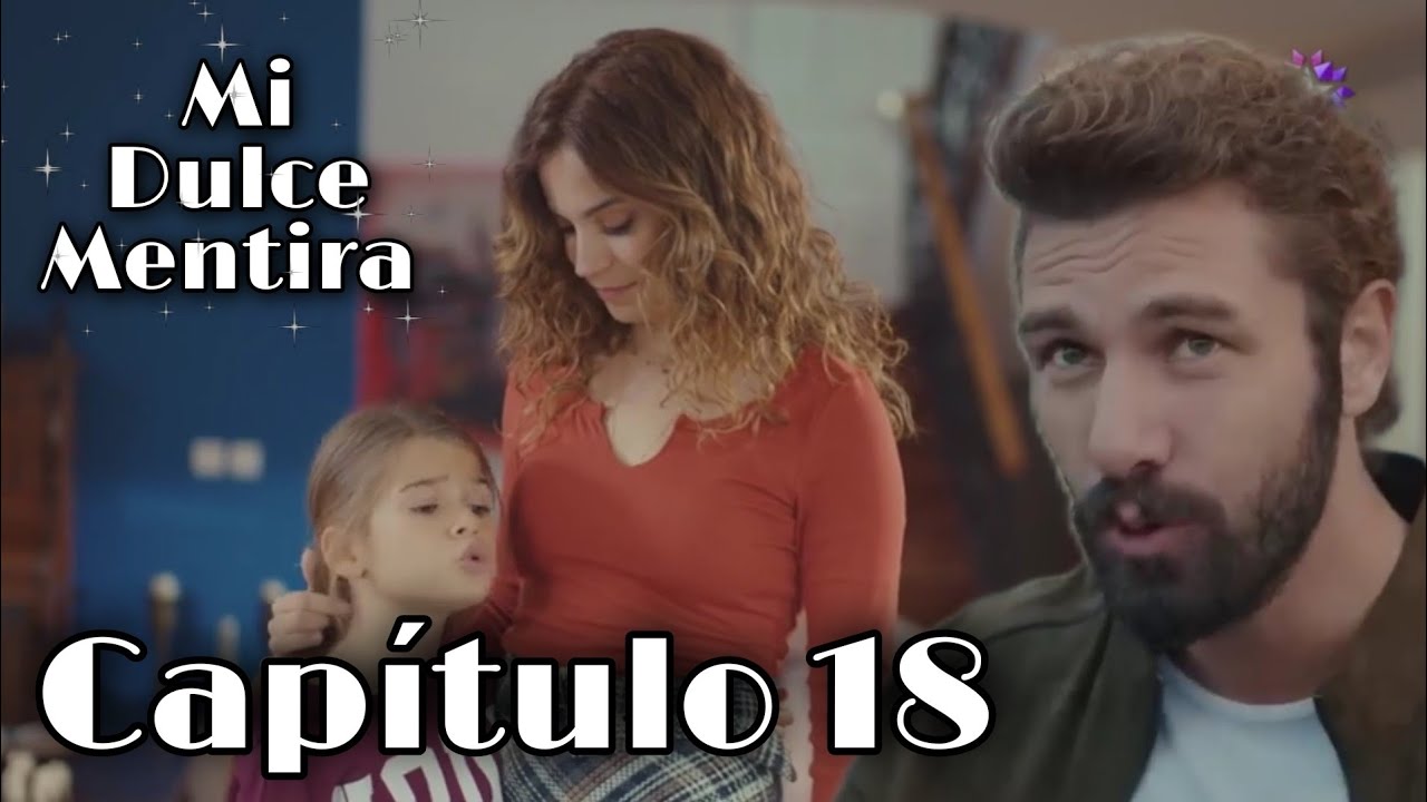 🔴Mi dulce mentira capítulo 18 en español - YouTube