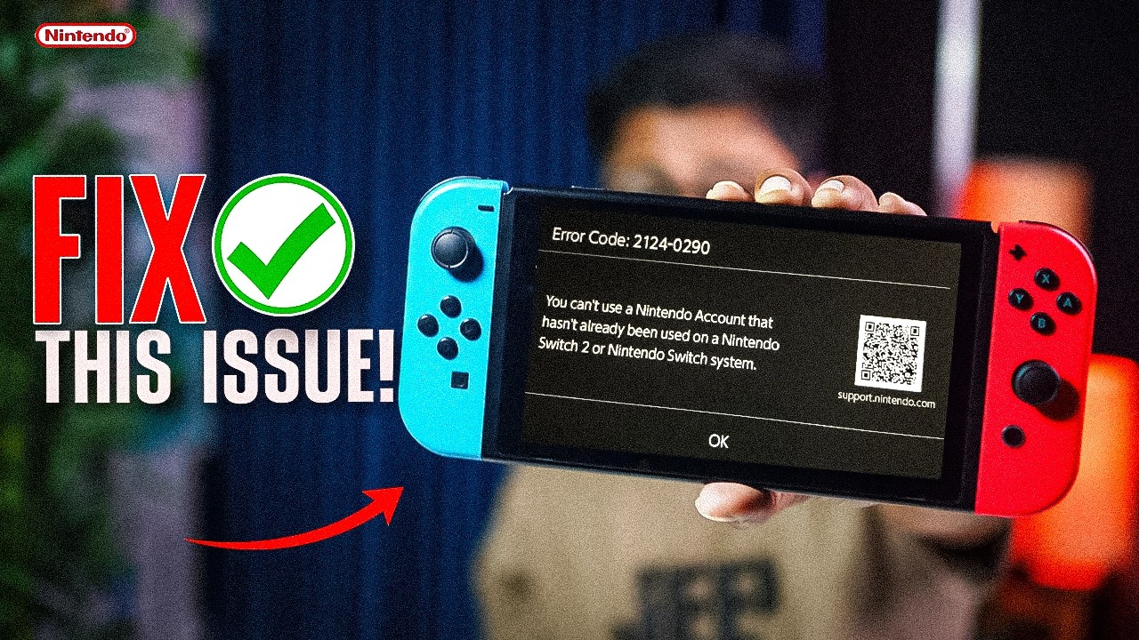 Fix Error Code 2124‑0290 on Nintendo Switch | Fix Nintendo Data