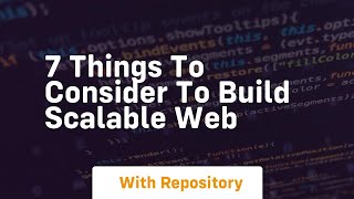 7 things to consider to build scalable web