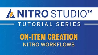 NITRO Studio™ Tutorial Series: Workflows - On Item Creation