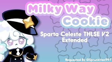 Milky Way Cookie - Sparta Celeste THLSE V2 Extended
