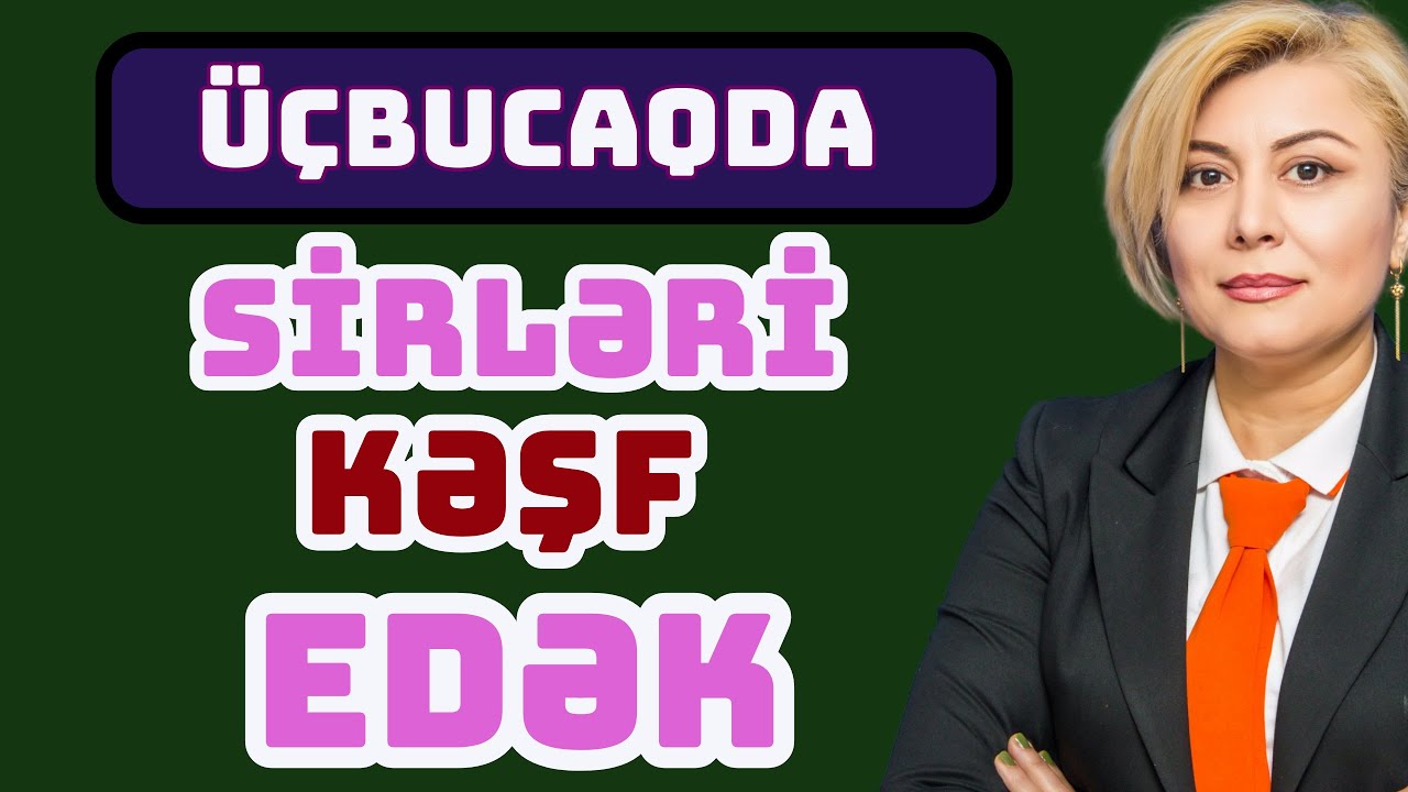 Üçbucaqlar mövzusunun təkrarı