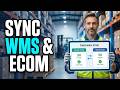 WMS-Ecommerce Integration: Benefits of Integrating Your WMS With Your Ecommerce Platform