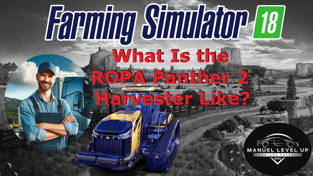 FS 18 - 238. What Is the ROPA Panther 2 Harvester Like?