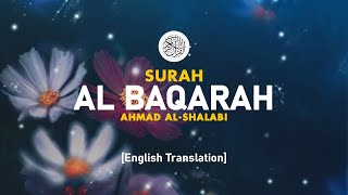 Surah Al Baqarah - Ahmad Al-Shalabi [ 002 ] I Beautiful Quran Recitation