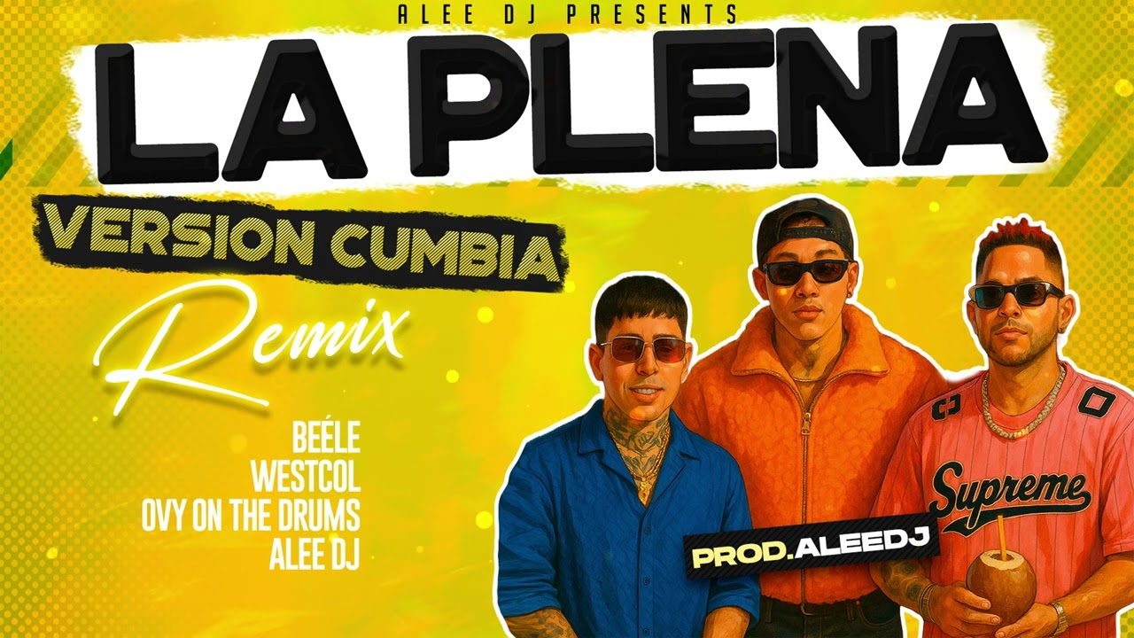 La Plena | Versión Cumbia | (Remix) Beéle y Ovy On The Drums & aLee DJ ✅