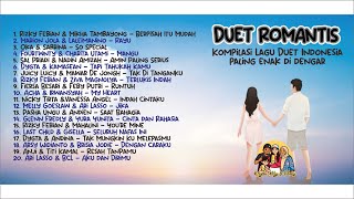 Lagu Duet Indonesia Romantis & Santai 💕 | Teman Waktu Santai, Belajar, dan Kerja