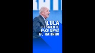 Lula desmente fake news no Ratinho