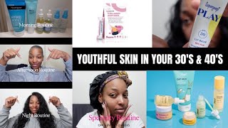 SKIN CARE IN YOUR 30&#39;S &amp; 40&#39;S | FULL SKIN CARE ROUTINE | MAINTAIN YOUTHFUL SKIN AS YOU AGE