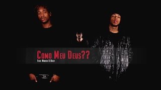 Prodígio - Como Meu Deus?? (Feat: Monsta & Deezy)