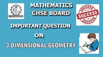 IMPORTANT QUESTION ON THREE DIMENSIONAL GEOMETRY || CHSE BOARD
