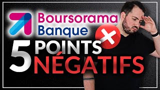 Boursorama Banque : 5 POINTS NÉGATIFS (mon avis après 5 ans)