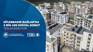 Diyarbakır Bağlarda 2.458 Sosyal Konut Inşa Ettik