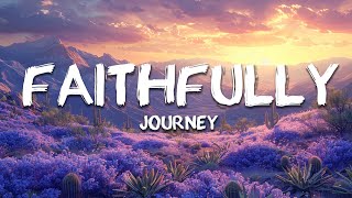 Journey - Faithfully (Lyricis)