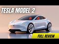Tesla Model 2 Full Review 2025 – Easy Specs, Interior, Tech & Price Explained | GearUpX