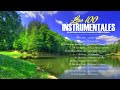 Las 100 Melodias Mas Veces Orquestadas de Todos Los Tiempos - Grandes Exitos Instrumentales