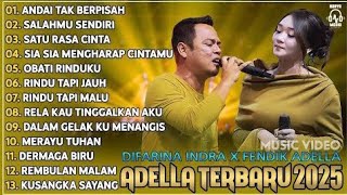 OM ADELLA FULL ABUM TERBARU 2025 - DIFARINA INDRA FENDIK