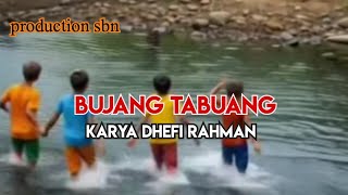 Bujang tabuang laguminang terbaru karya DHEFI RAHMAN, production sbn Indonesia 