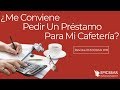 ¿Me Conviene Pedir Un Préstamo Para Mi Cafetería? | Revista EMCEBAR #18