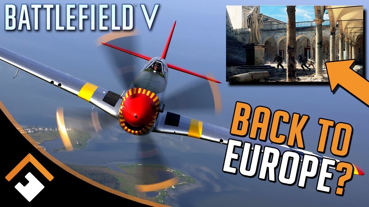 Battlefield V: Back to Europe? P-51 Leaks, Italy on the Horizon?