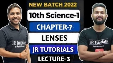 10th Science 1 | Chapter-7 | Lenses | Lecture 3 | Maharashtra Board | JR Tutorials |