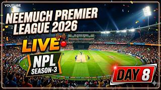 Day 8 Neemuch Premier League 2026 Live | NPL Season- 3 ||  नीमच प्रीमियर लीग screenshot 3