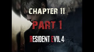 residentevil 4 remake | chapter 11 part 1 | finally we found Louis!!
