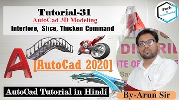 AutoCAD Tutorial-31 || Learn  Interfere , Slice and Thicken Command in Autocad 3d || By Arun Sir
