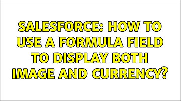 Salesforce: How to use a formula field to display both image and currency?