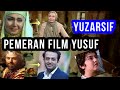 Para pemain di film kisah nabi yusuf yuzarsif