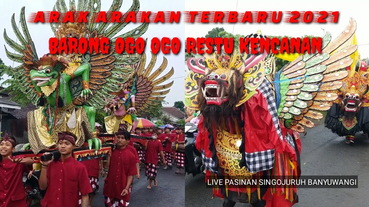 atraksi arak arakan terbaru 2021| barong ogo ogo restu kencana | live pasinan singojuruh banyuwangi