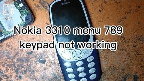 Nokia 3310 menu 789 keypad not working