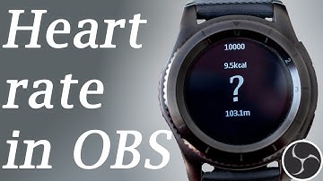 How to use heart rate from samsung watches in OBS