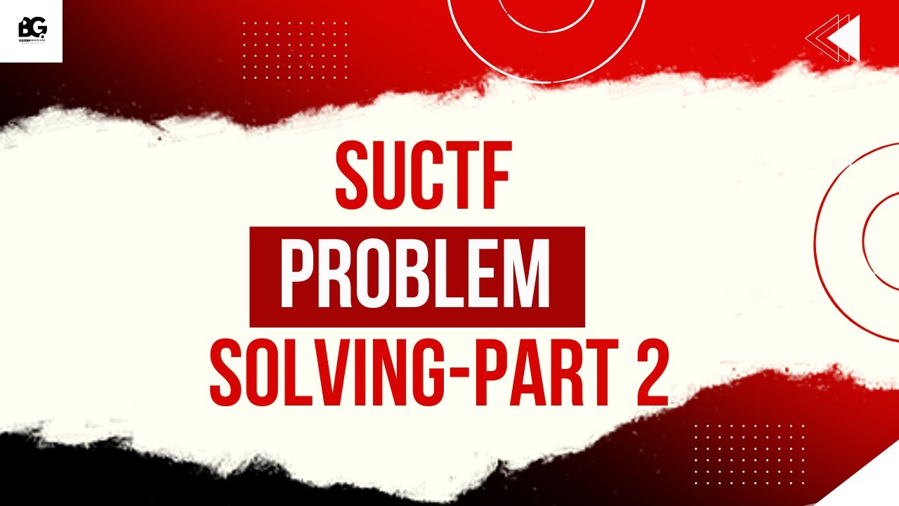 SUCTF Cyber Security CTF Problem Solve : part 2 - YouTube