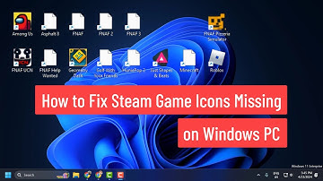 How to Fix Steam Game Icons Missing on Windows PC (2024)