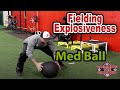 Medball Fielding Technique
