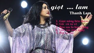 Album Giọt Lam | Thanh Lam | Album nhạc trữ tình đáng nghe nhất từ Diva hàng đầu Việt Nam