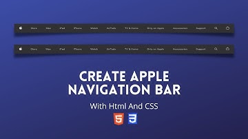 Apple Navigation Bar, Explain In UnCut Video. With Html, CSS