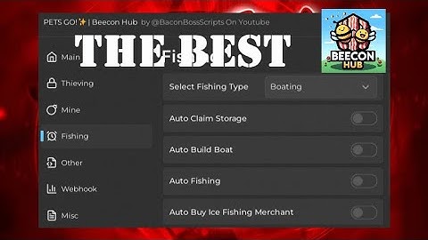 [BOAT UPDATE] PETS GO! ✨ INSANE OP SCRIPT (AUTO FISHING - CLAIM STORAGE - BUILD) | Beecon Hub