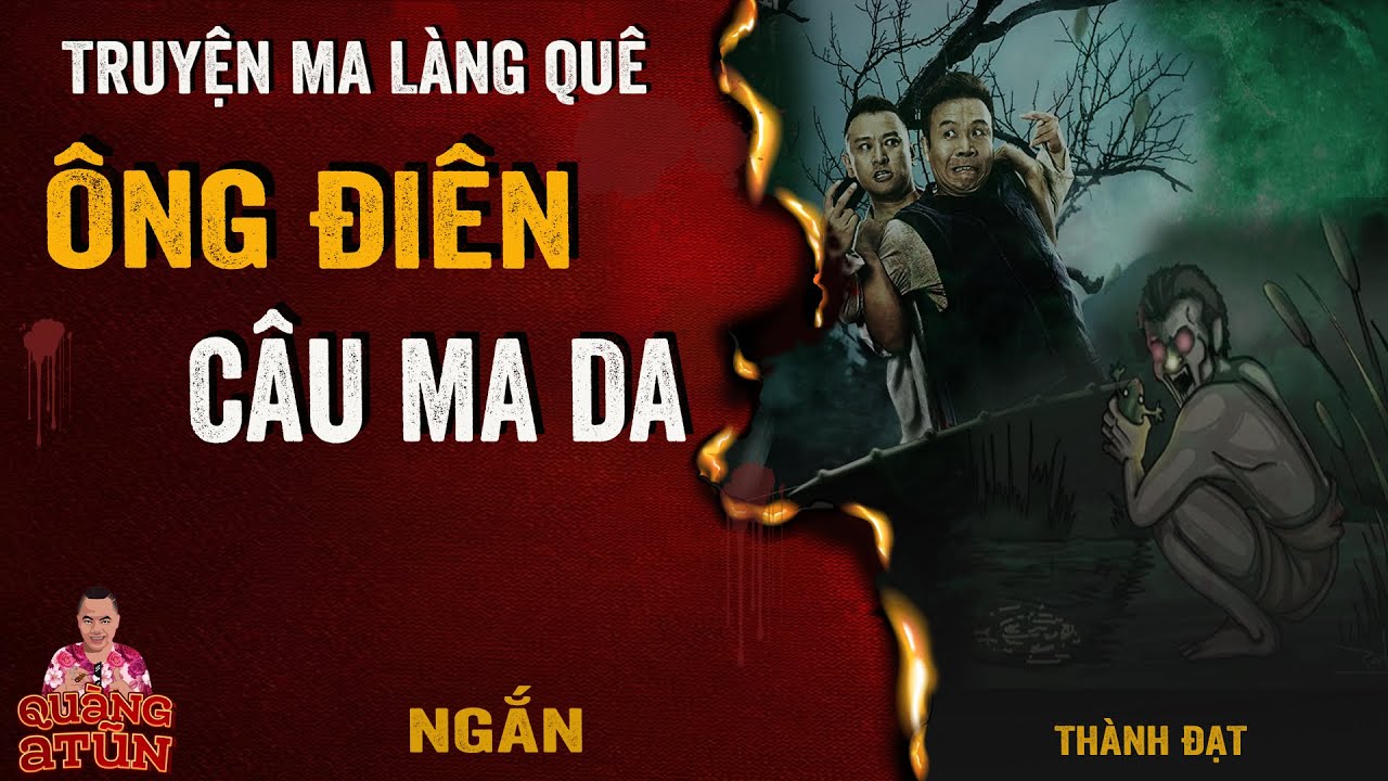KẺ ĐIÊN KHÙNG LÀM PHÉP CÂU MA DA GHÊ GỚM | Truyện Ma Làng Quê Ngắn ...