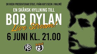 En skånsk hyllning till Bob Dylan - Livestream från KB, Malmö