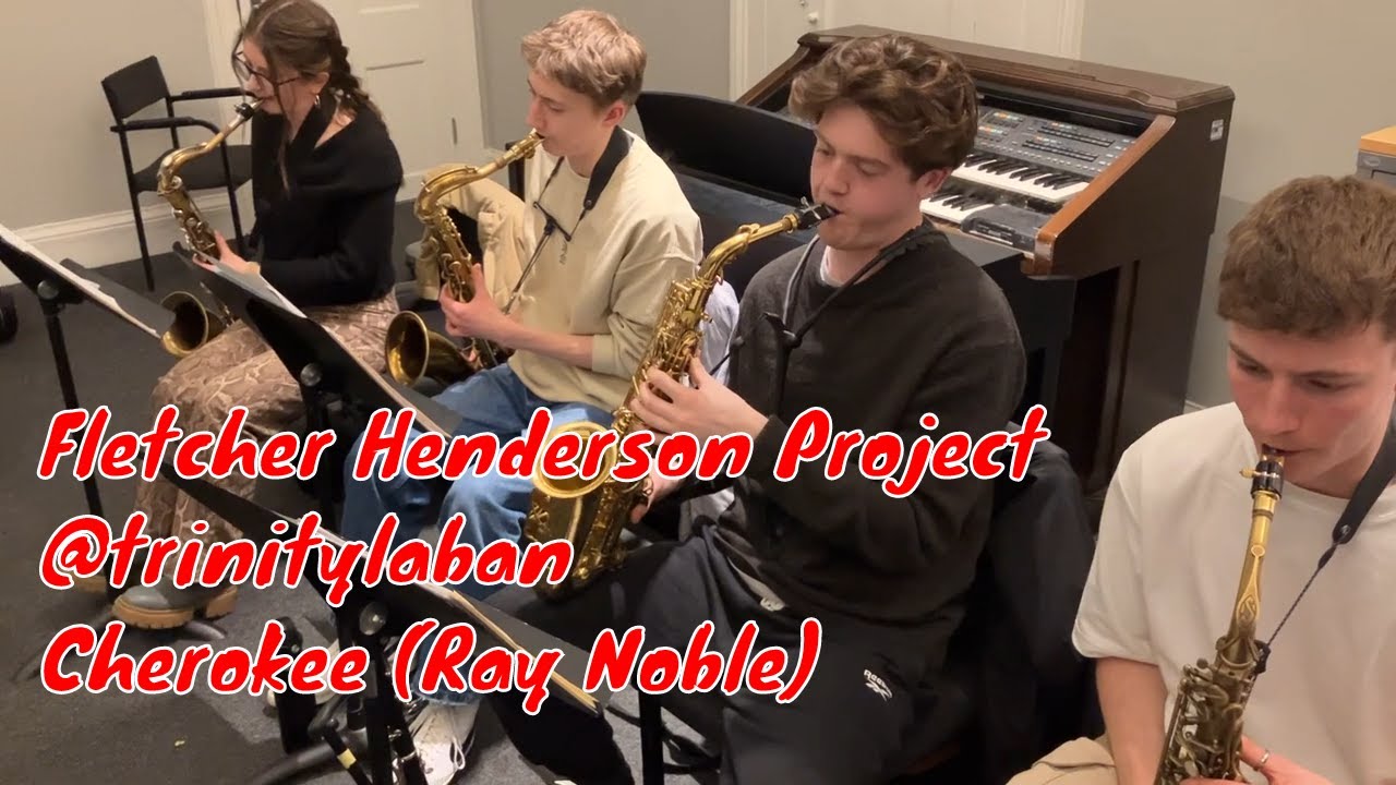 Cherokee played by The Fletcher Henderson Project @trinitylaban - YouTube