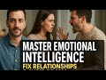 Master Emotional Intelligence: Fix Relationships & Avoid Drama