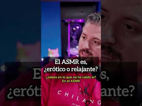 El ASMR es, ¿relajante o erótico?
