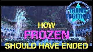 How Frozen Should Have Ended