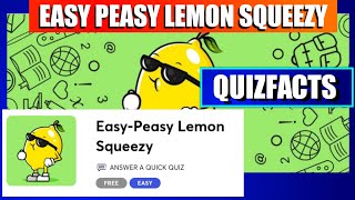 Easy Peasy Lemon Squeezy Quiz ANSWERS Score 100% | Answer a Quick Quiz | Quizfacts screenshot 5