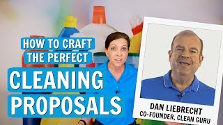 How to Create Cleaning Proposals with Clean Guru, Dan Liebrecht